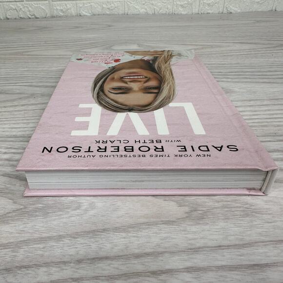 LIVE by Sadie Robertson Book Hardcover 2020 Young Adult Nonfiction Inspirational - Picture 4 of 10